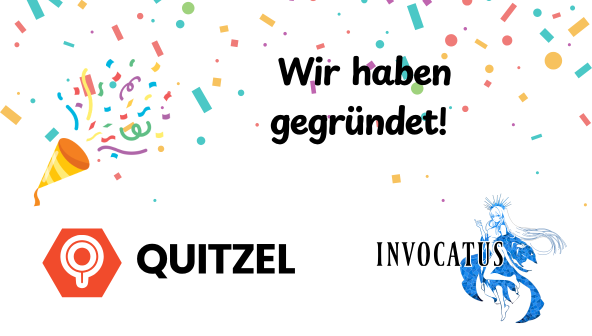 Wir haben gregründet und es geht los